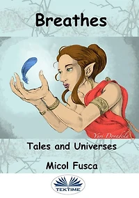 Breathes: Tales And Universes