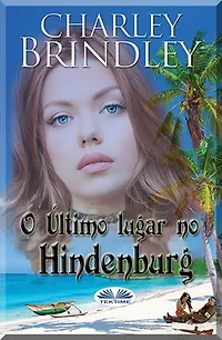 O Último Lugar No Hindenburg