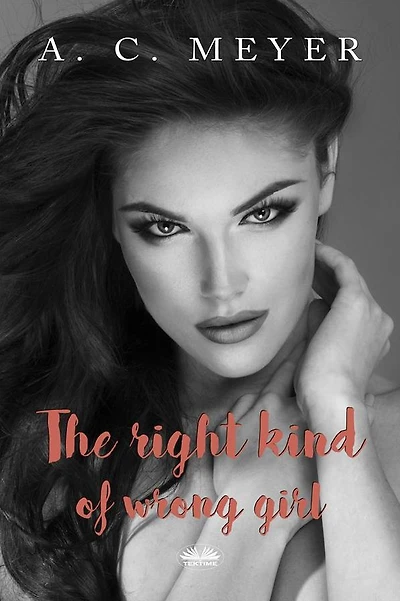 The Right Kind Of Wrong Girl