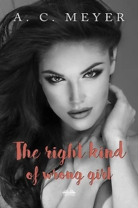 The Right Kind Of Wrong Girl