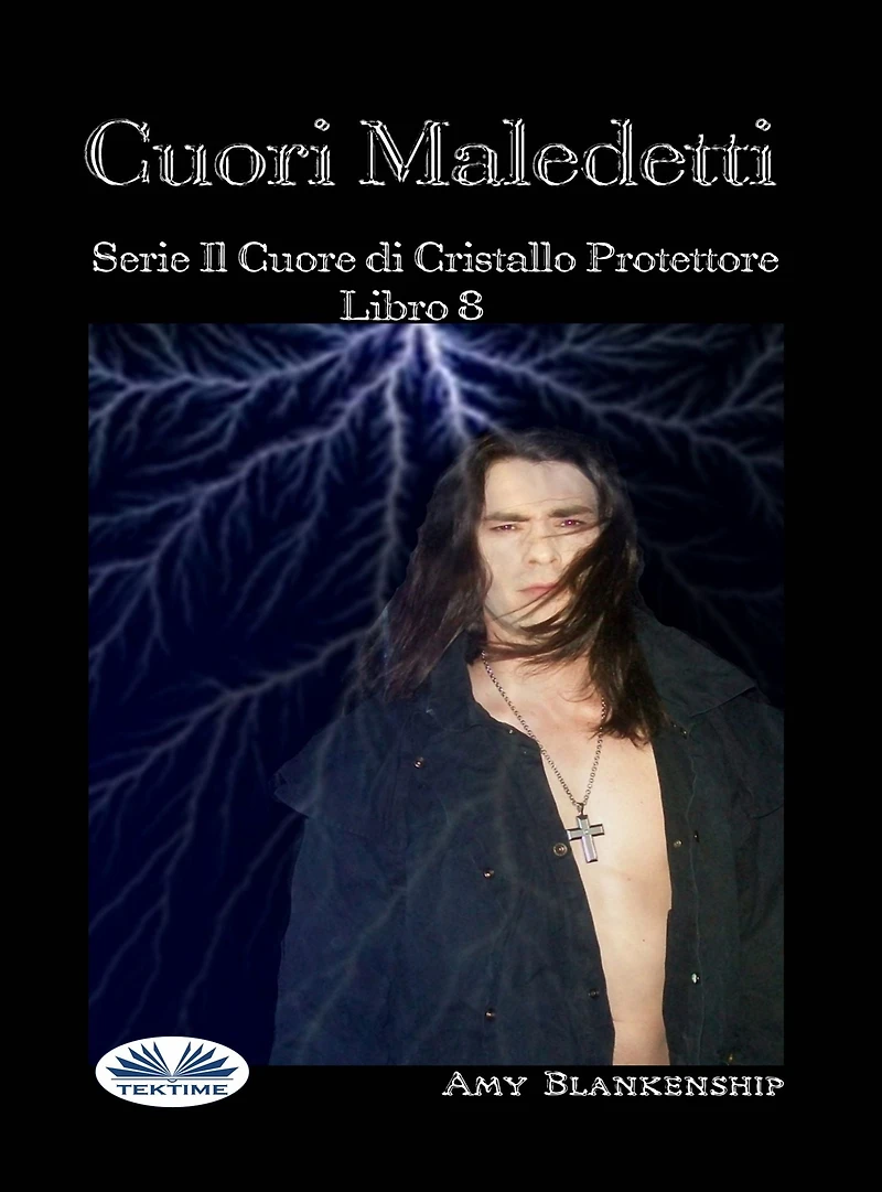 Cuori Maledetti: Serie Il Cuore di Cristallo Protettore Libro 8