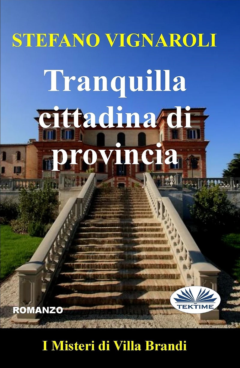 Tranquilla Cittadina Di Provincia: I Misteri Villa Brandi