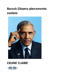 Barack Obama pienamente svelato