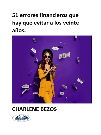 51 Errores Financieros Que Hay Que Evitar A Los Veinte Años.