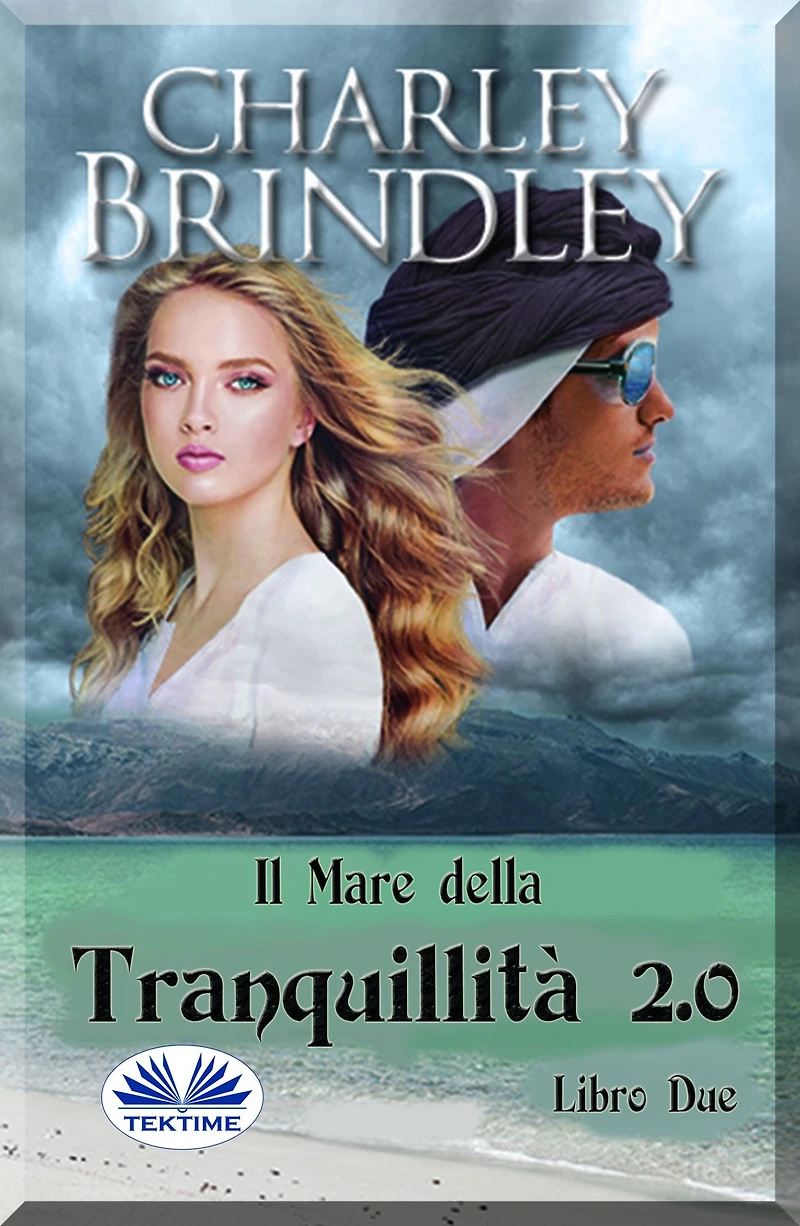 Il Mare Della Tranquillità 2.0: Libro Due: Invasione