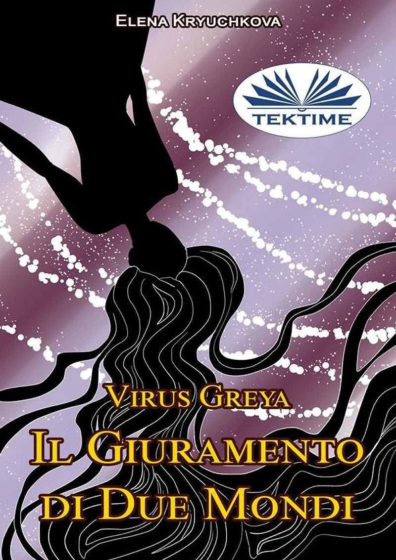 Virus Greya: Il Giuramento Di Due Mondi