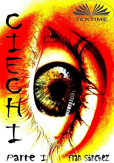 Ciechi Parte I