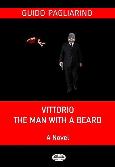 Vittorio, The Man With A Beard: A Novel