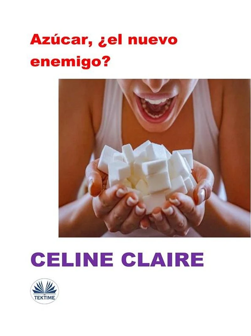 Azúcar, ¿el Nuevo Enemigo?