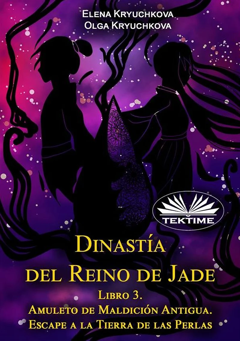 Dinastía Del Reino De Jade. Libro 3. Amuleto De Maldición Antigua. Escape A La Tierra De Las Perlas