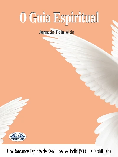 O Guia Espiritual: Jornada Pela Vida