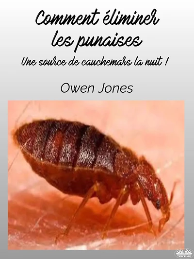 Comment Éliminer Les Punaises: Une Source De Cauchemars La Nuit !