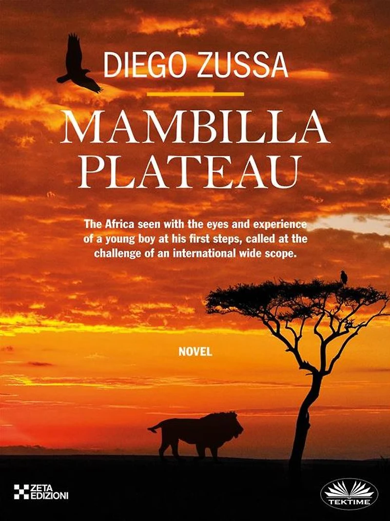 Mambilla Plateau: Africa 40 Years Ago As Seen Through The Eyes And Experiences Of A Very Young Surveyor