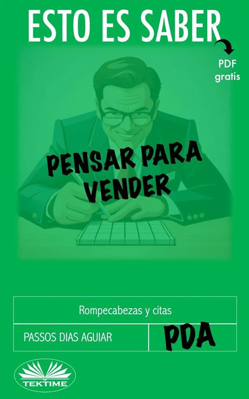 Esto Es Saber Pensar Para Vender: Rompecabezas Y Citas