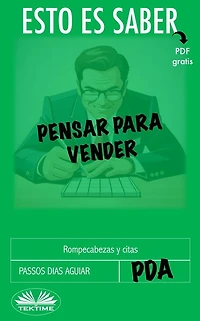 Esto Es Saber Pensar Para Vender: Rompecabezas Y Citas