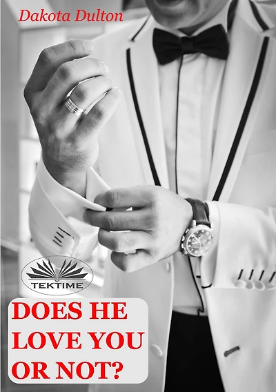Does He Love You Or Not?: Men's Psychology