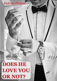 Does He Love You Or Not?: Men's Psychology