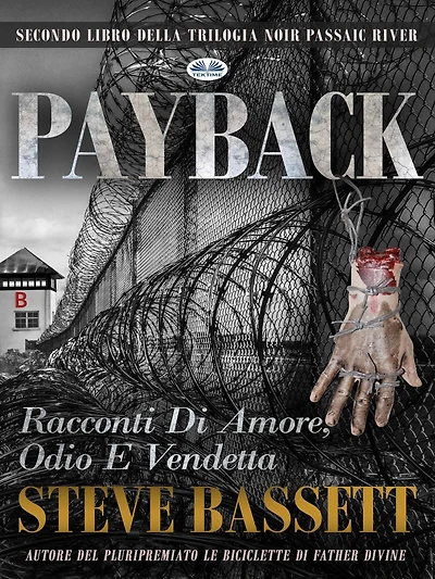 Payback: Racconti Di Amore, Odio E Vendetta