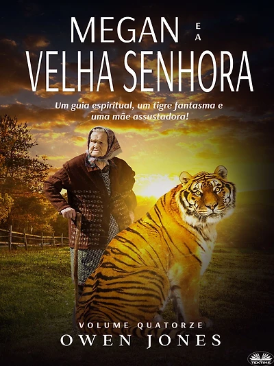 Megan e a velha senhora: Um Guia Espiritual, um Tigre Fantasma e uma Mãe Assustadora!