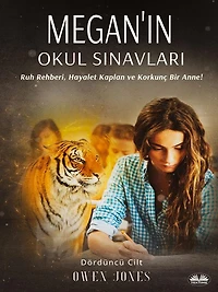 Megan'in Okul Sinavlari: Ruh Rehberi, Hayalet Kaplan Ve Korkunç Bir Anne!