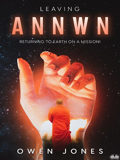 Leaving Annwn: Returning To Earth On A Mission!