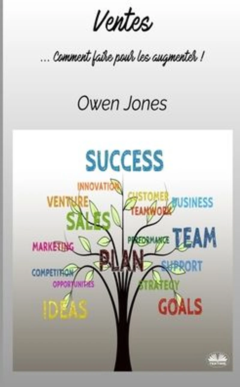 Ventes: ...Comment Faire Pour Les Augmenter !