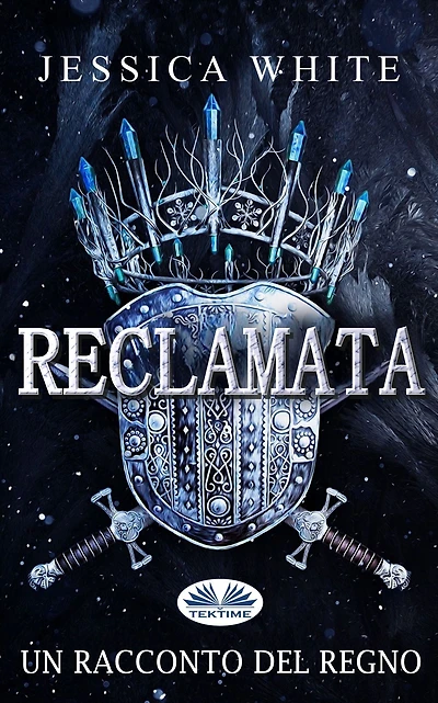 Reclamata: Un Racconto Del Regno