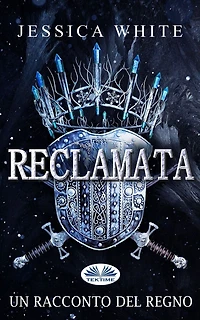 Reclamata: Un Racconto Del Regno