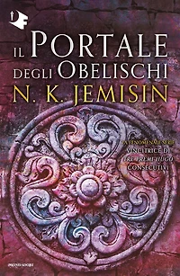 Il Portale degli Obelischi. La terra spezzata - Libro 2 (The Obelisk Gate)