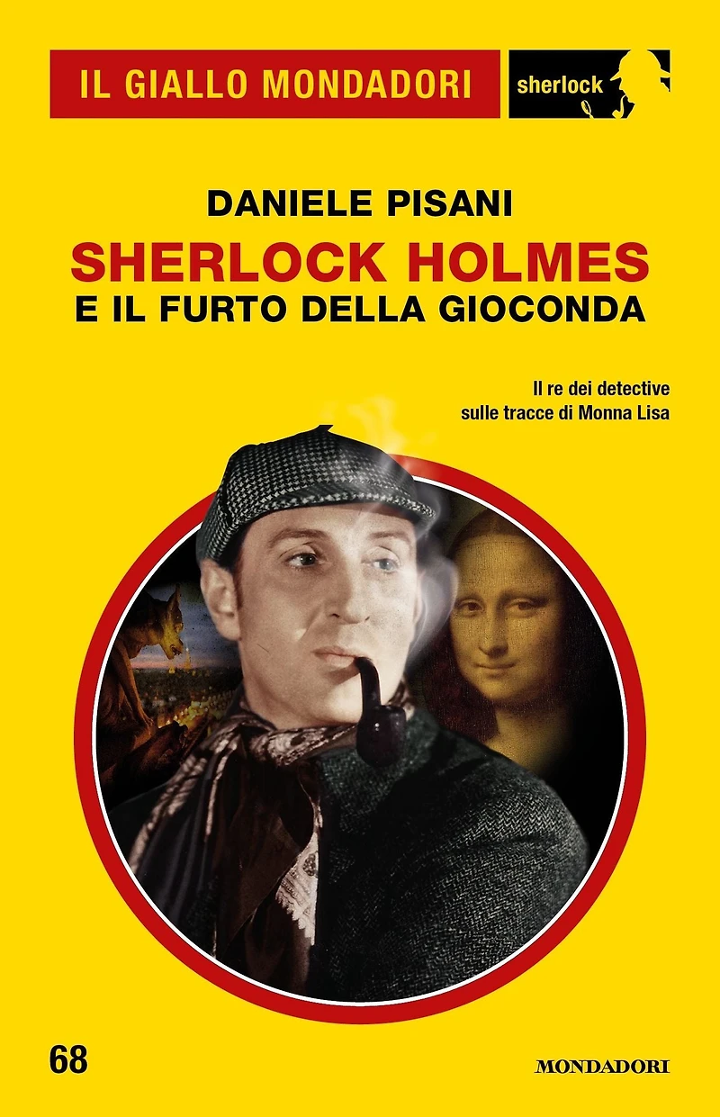 Sherlock Holmes e il furto della Gioconda (Il Giallo Mondadori Sherlock)
