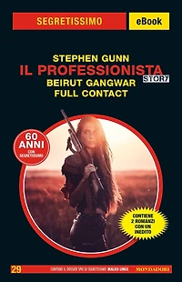 Il Professionista Story. Beirut Gangwar - Full Contact (Segretissimo)