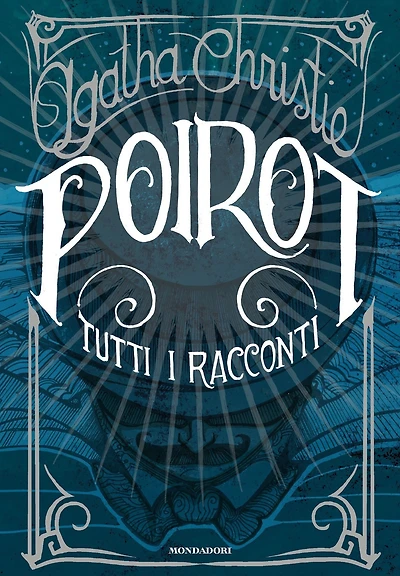 Poirot: Tutti i racconti (Hercule Poirot: The Complete Short Stories)