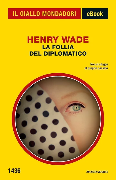 La follia del diplomatico (Il Giallo Mondadori)