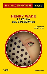 La follia del diplomatico (Il Giallo Mondadori)