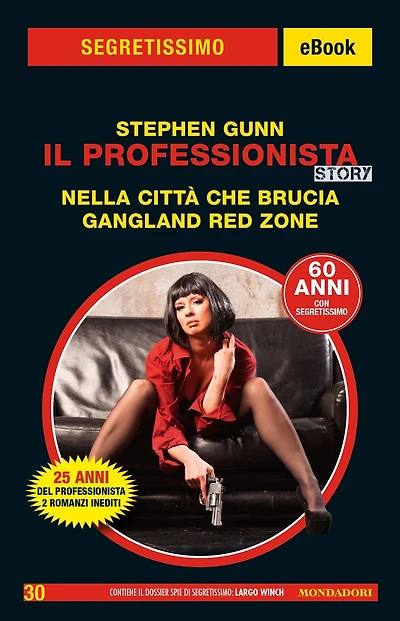 Il Professionista Story. Nella città che brucia - Gangland Red Zone (Segretissimo)