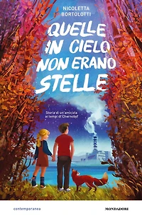 Quelle cielo non erano stelle. Storia di un'amicizia ai tempi Chernobyl
