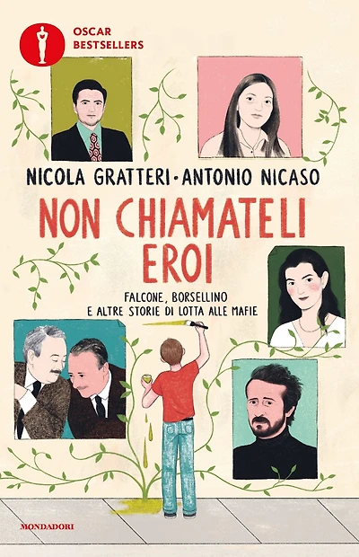 Non chiamateli eroi. Falcone, Borsellino e altre storie di lotta alle mafie
