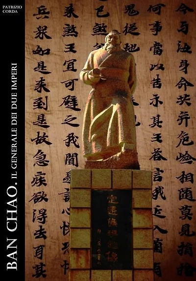 Ban Chao. Il Generale dei Due Imperi