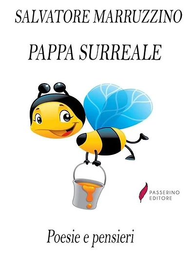 Pappa surreale: Poesie e pensieri