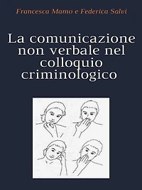 La comunicazione non verbale nel colloquio criminologico