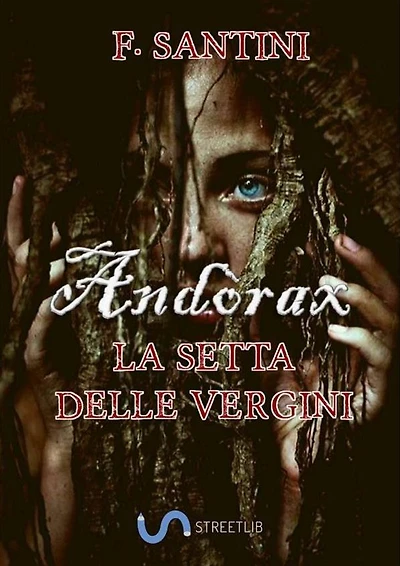 Andòrax - la setta delle vergini: Volume Unico
