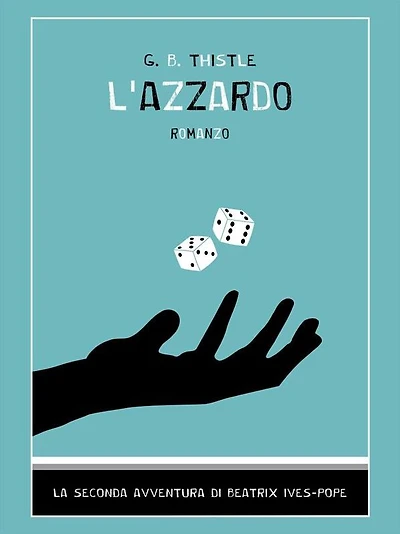 L'azzardo: La seconda avventura di Beatrix Ives-Pope