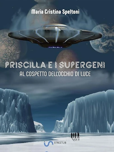 Priscilla e i supergeni al cospetto dell'Occhio di Luce