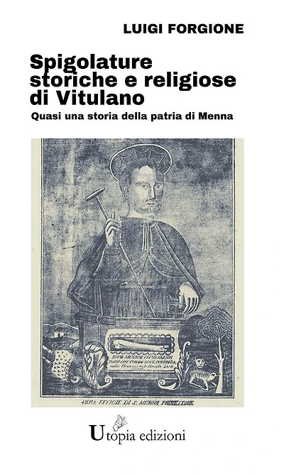 Spigolature storiche e religiose di Vitulano: Quasi una storia della patria di Menna