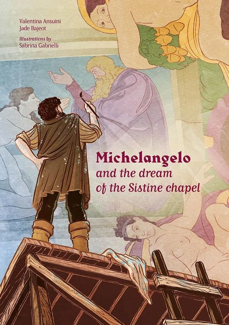 Michelangelo and the dream of the Sistine chapel
