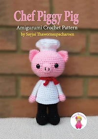 Chef Piggy Pig: Amigurumi Crochet Pattern