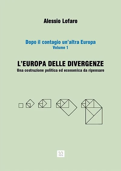 L'Europa delle divergenze: Una costruzione politica ed economica da ripensare