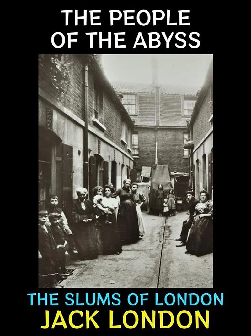 The People of the Abyss: The Slums of London