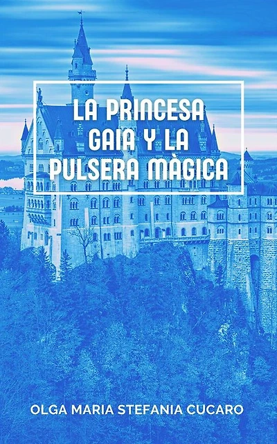 La Princesa Gaia y la Pulsera Màgica