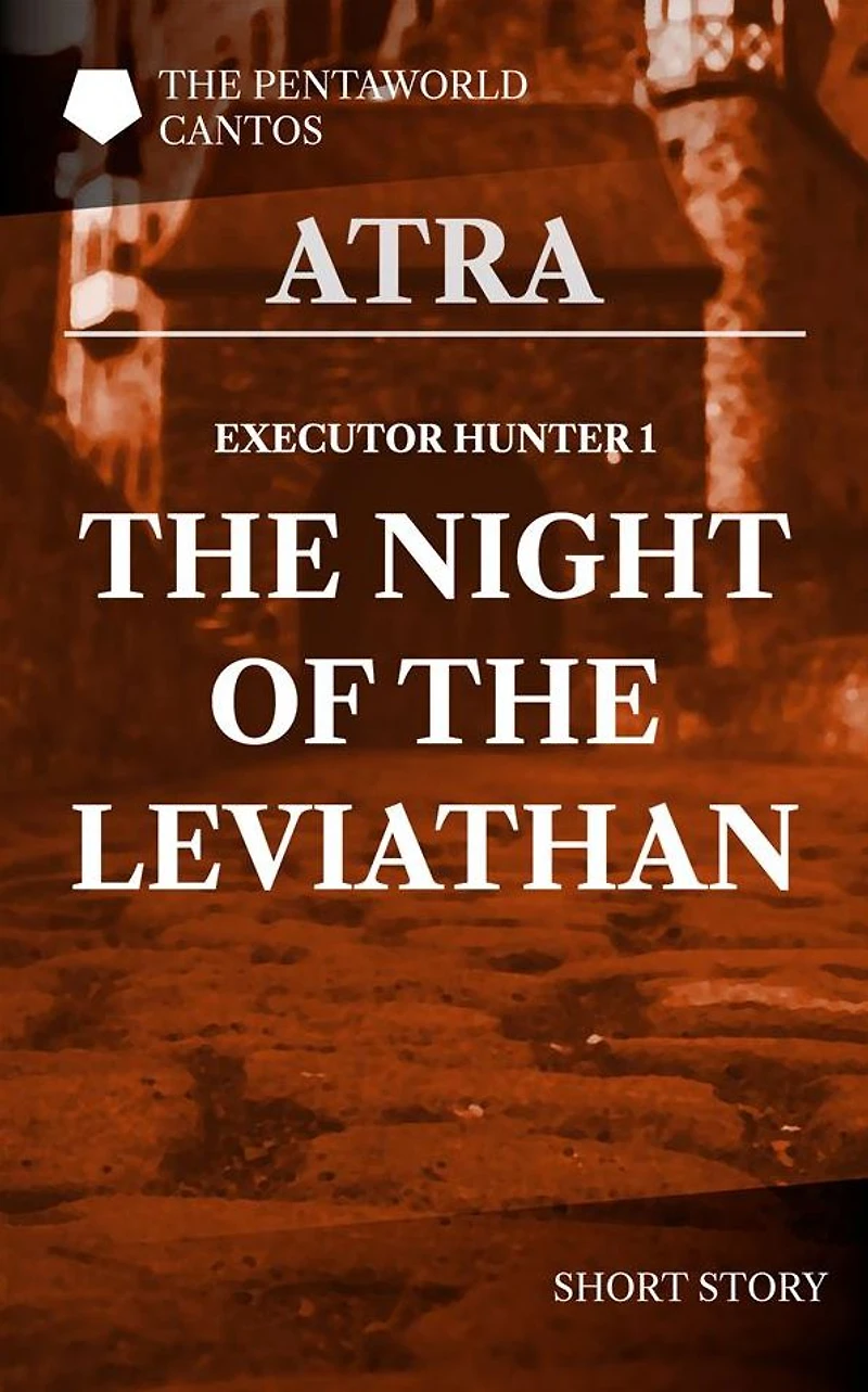 Executor Hunter 1: The Night of the Leviathan